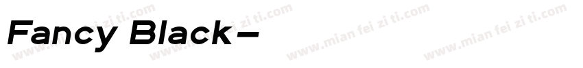 Fancy Black字体转换